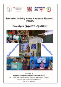 Final Report on Promoting Disability Access in Myanmar Elections(2015-2017)