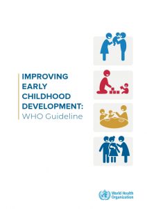 Improving Early Childhood Development: WHO Guideline